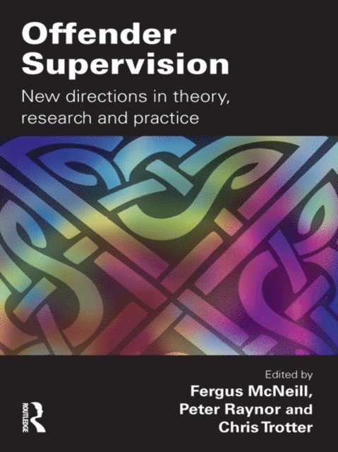 Chris Trotter, Peter Raynor, Fergus McNeill - Offender Supervision, E-bok