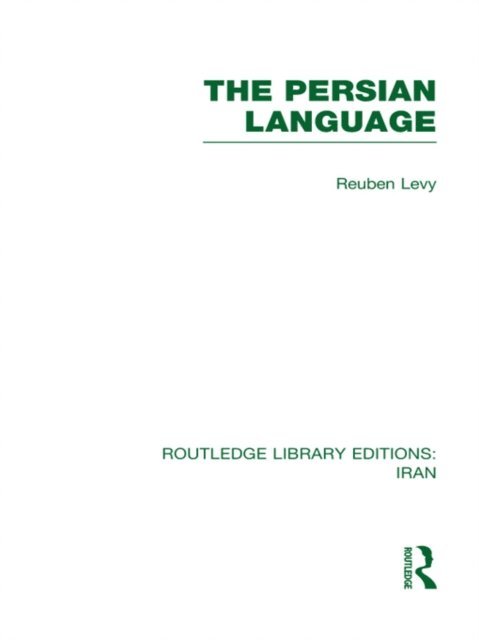 Reuben Levy - Persian Language (RLE Iran B), E-bok
