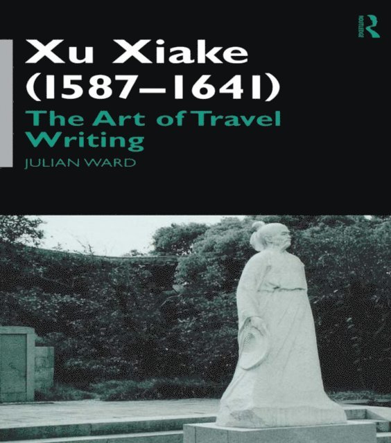 Julian Ward - Xu Xiake (1586-1641), E-bok