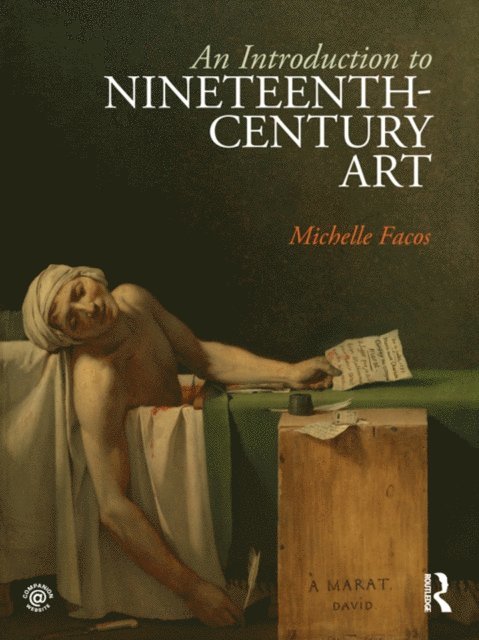 Michelle Facos - Introduction to Nineteenth-Century Art, E-bok