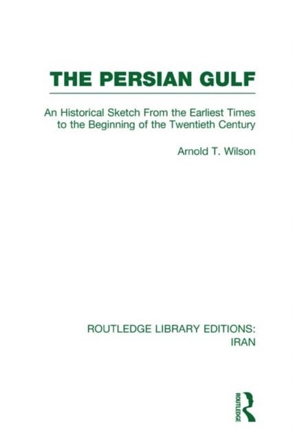 Arnold Wilson - Persian Gulf (RLE Iran A), E-bok