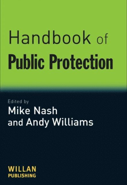 Andy Williams, Mike Nash - Handbook of Public Protection, E-bok