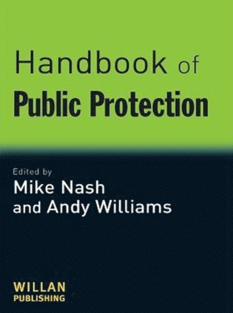 Andy Williams, Mike Nash - Handbook of Public Protection, E-bok