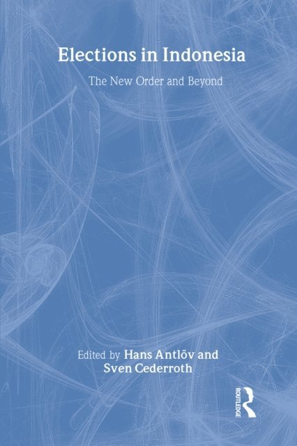 Sven Cederroth, Hans Antlov - Elections in Indonesia, E-bok