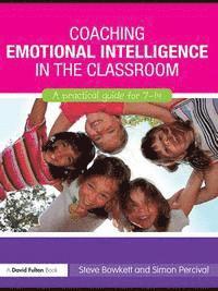 Simon Percival, Steve Bowkett - Coaching Emotional Intelligence in the Classroom, E-bok