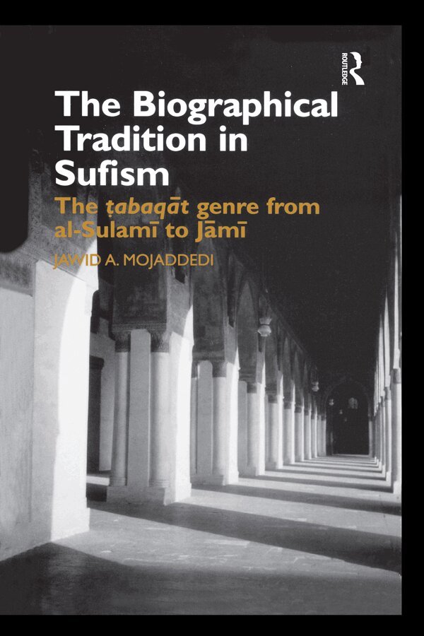 Jawid A. Mojaddedi - Biographical Tradition in Sufism, E-bok