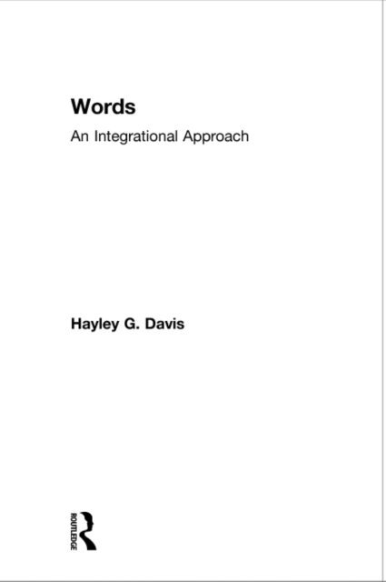Hayley G. Davis - Words - An Integrational Approach, E-bok