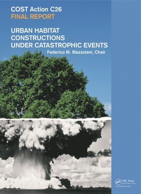 Federico M. Mazzolani - Urban Habitat Constructions Under Catastrophic Events, E-bok