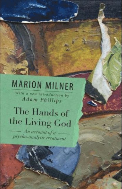 Marion Milner - Hands of the Living God, E-bok