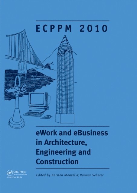 Raimar Scherer, Karsten Menzel - eWork and eBusiness in Architecture, Engineering and Construction, E-bok