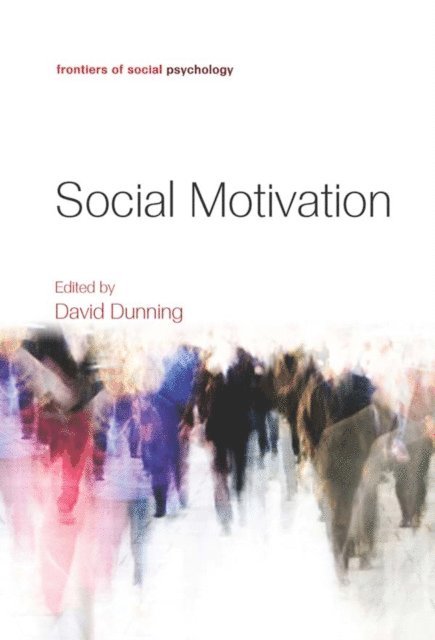 David Dunning - Social Motivation, E-bok
