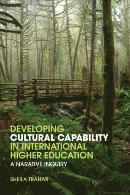 Sheila Trahar - Developing Cultural Capability in International Higher Education, E-bok