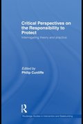 Critical Perspectives on the Responsibility to Protect