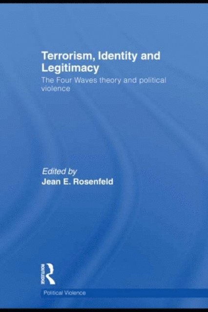 Jean E. Rosenfeld - Terrorism, Identity and Legitimacy, E-bok