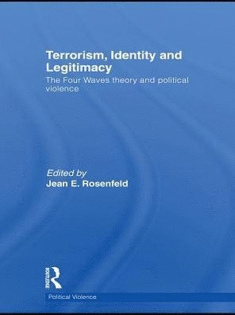 Jean E. Rosenfeld - Terrorism, Identity and Legitimacy, E-bok