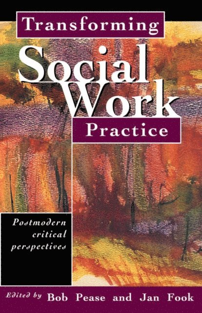 Bob Pease, Jan Fook - Transforming Social Work Practice, E-bok