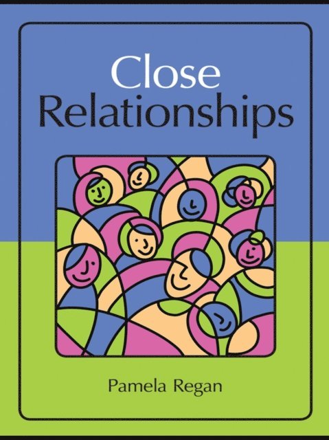 Pamela Regan - Close Relationships, E-bok