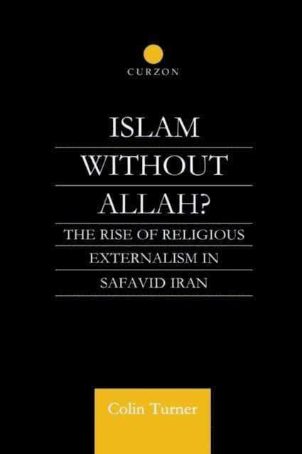 Colin Turner - Islam Without Allah?, E-bok