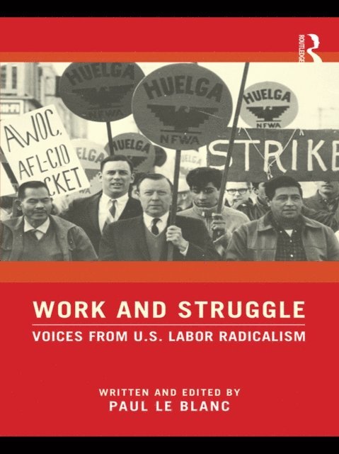 Paul Le Blanc - Work and Struggle, E-bok