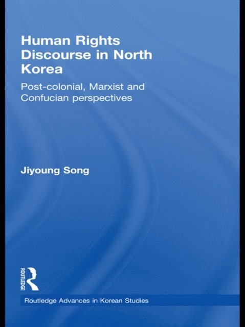 Jiyoung Song - Human Rights Discourse in North Korea, E-bok