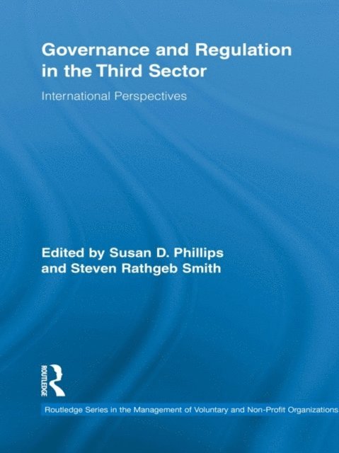 Steven Rathgeb Smith, Susan Phillips - Governance and Regulation in the Third Sector, E-bok