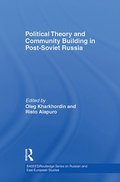 Political Theory and Community Building in Post-Soviet Russia