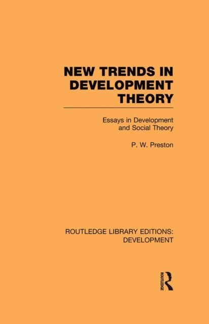 Peter Preston - New Trends in Development Theory, E-bok
