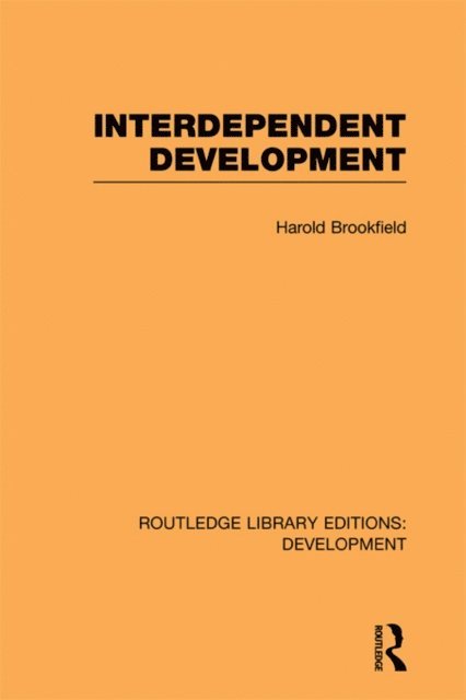 Harold Brookfield - Interdependent Development, E-bok