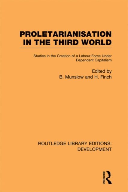 Henry Finch, Barry Munslow - Proletarianisation in the Third World, E-bok