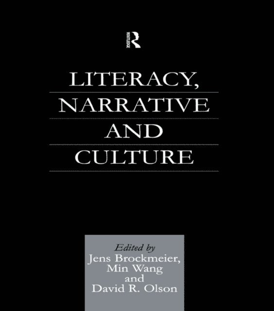 Min Wang, David R. Olson, Jens Brockmeier - Literacy, Narrative and Culture, E-bok