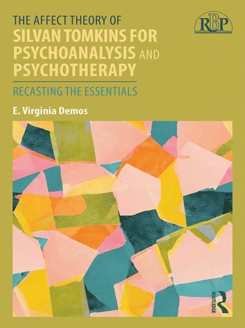 E. Virginia Demos - Affect Theory of Silvan Tomkins for Psychoanalysis and Psychotherapy, E-bok