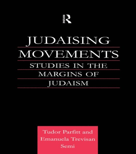 Emanuela Semi, Tudor Parfitt - Judaising Movements, E-bok