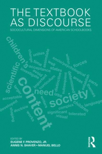 Manuel Bello, Annis N. Shaver, Jr. Eugene F. Provenzo - Textbook as Discourse, E-bok