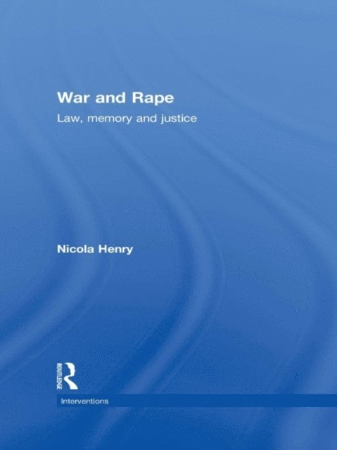 Nicola Henry - War and Rape, E-bok
