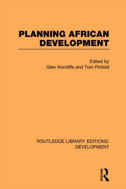 Tom Pinfold, Glen Norcliffe - Planning African Development, E-bok