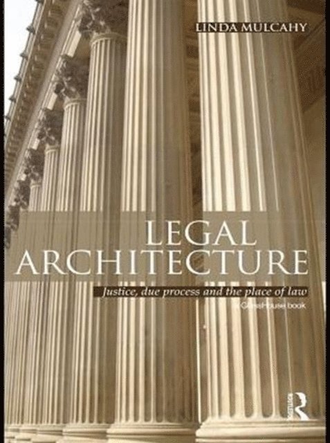 Linda Mulcahy - Legal Architecture, E-bok