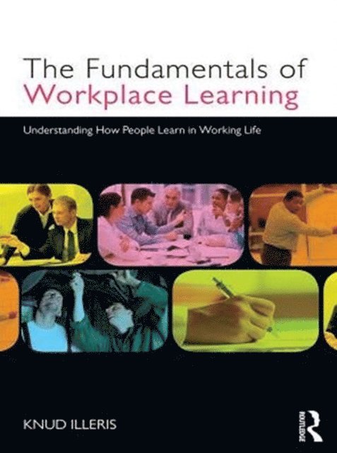 Knud Illeris - Fundamentals of Workplace Learning, E-bok
