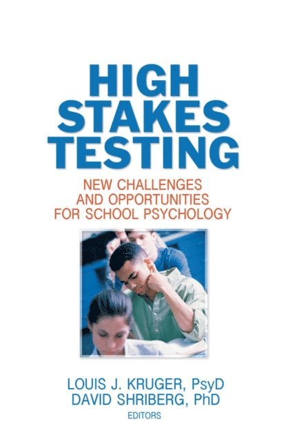 David Shriberg, Louis J. Kruger - High Stakes Testing, E-bok