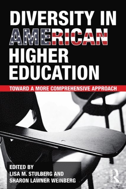Sharon Lawner Weinberg, Lisa M. Stulberg - Diversity in American Higher Education, E-bok