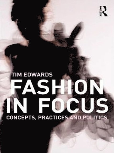 Tim Edwards - Fashion In Focus, E-bok