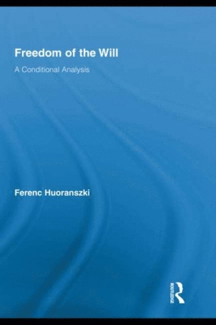 Ferenc Huoranszki - Freedom of the Will, E-bok