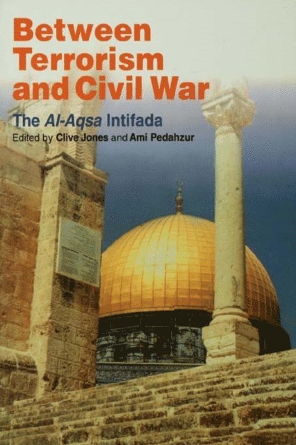 Ami Pedahzur, Clive Jones - Between Terrorism and Civil War, E-bok