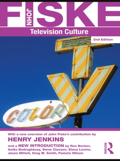 John Fiske - Television Culture, E-bok