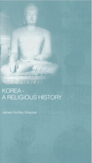James H. Grayson - Korea - A Religious History, E-bok
