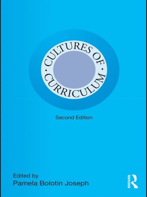 Pamela Bolotin Joseph - Cultures of Curriculum, E-bok