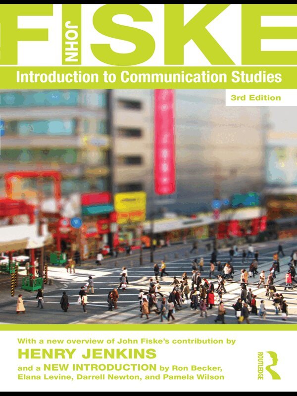 John Fiske - Introduction to Communication Studies, E-bok