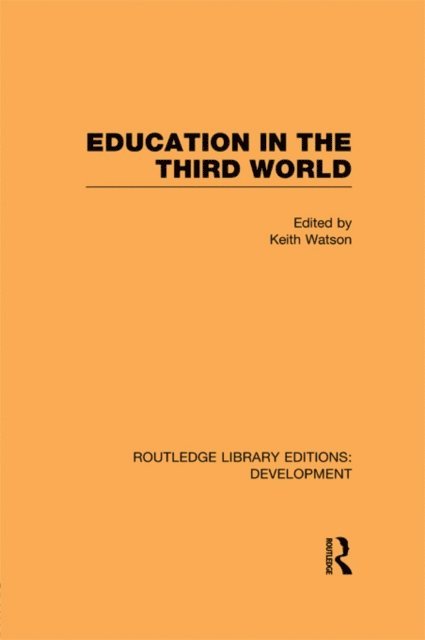 Keith Watson - Education in the Third World, E-bok