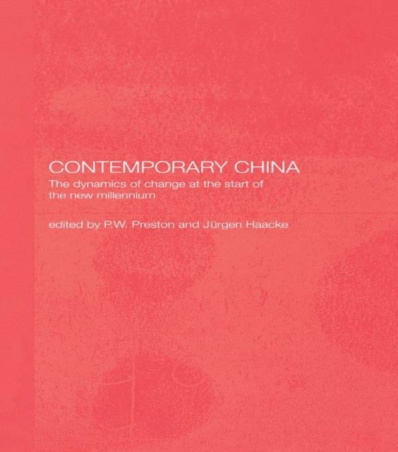Peter Preston, Jurgen Haacke - Contemporary China, E-bok