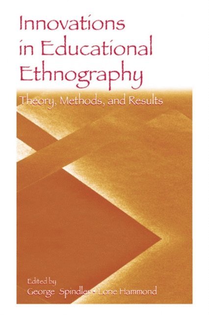 Lorie Hammond, George Spindler - Innovations in Educational Ethnography, E-bok