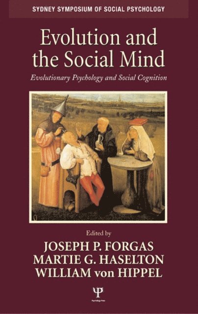 William von Hippel, Martie G. Haselton, Joseph P. Forgas - Evolution and the Social Mind, E-bok